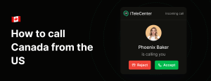 How to call Canada from the US using cellphone or landline
