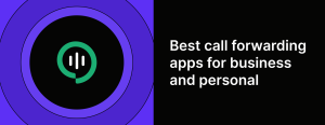 Best call forwarding apps out there.