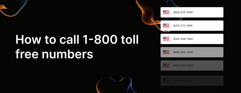 How to call 1-800 toll free numbers