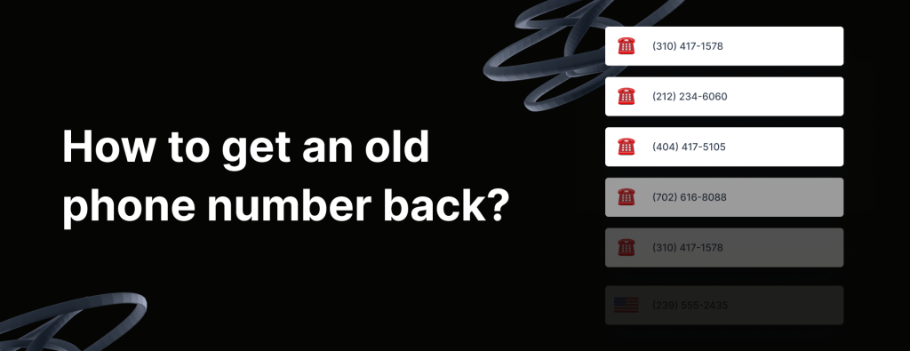 How to get an old phone number back?