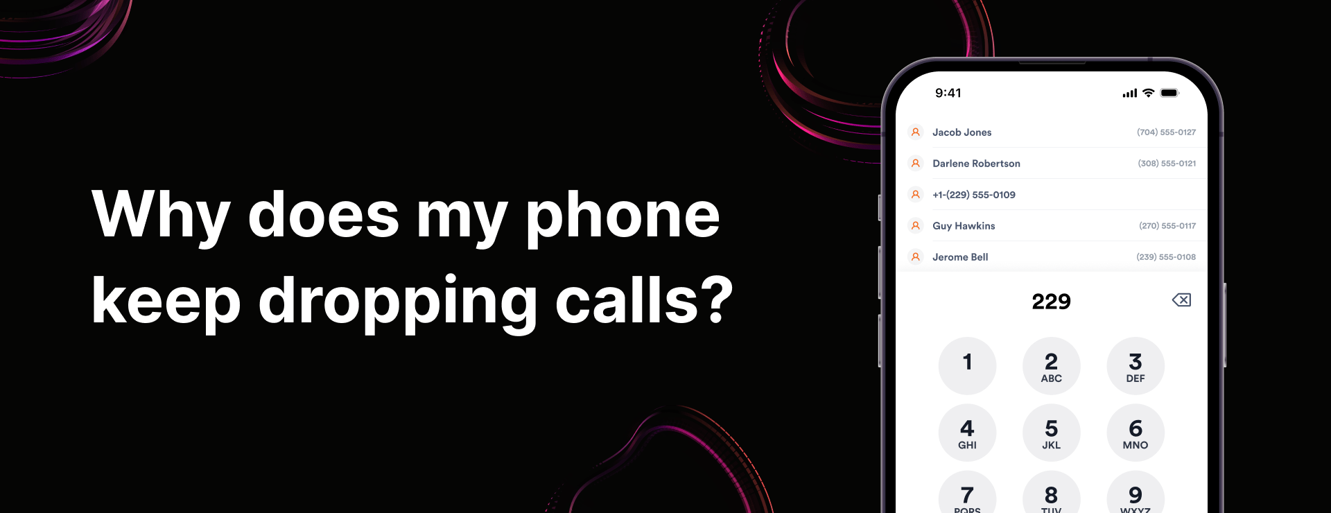 Why does my phone keep dropping calls?