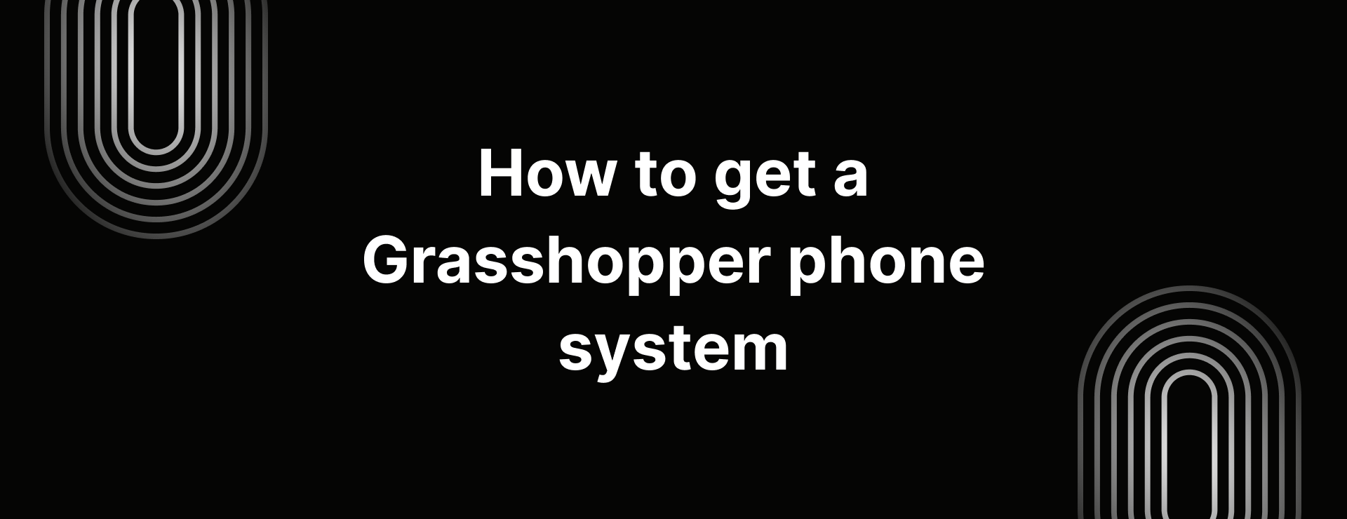 Grasshopper phone system
